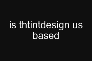 is thtintdesign us based
