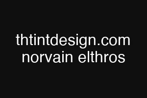 thtintdesign.com norvain elthros